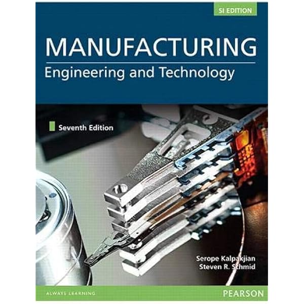 Manufacturing Engineering and Technology, Global Edition